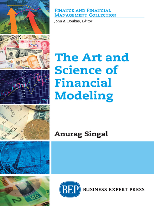 Title details for The Art and Science of Financial Modeling by Anurag Singal - Available